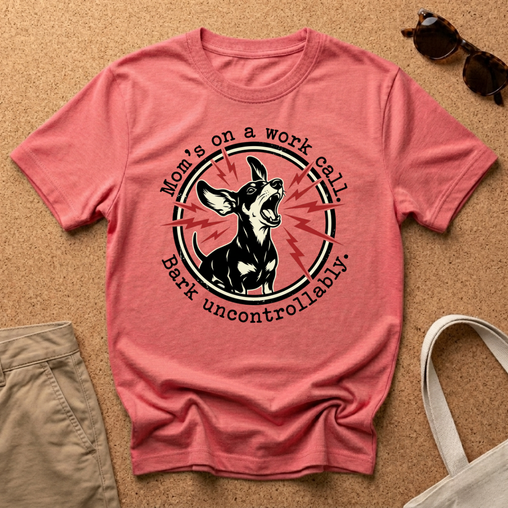 Work Call Bark T-Shirt