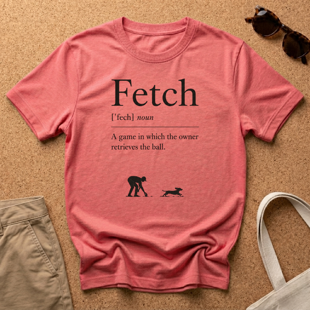 Fetch T-Shirt