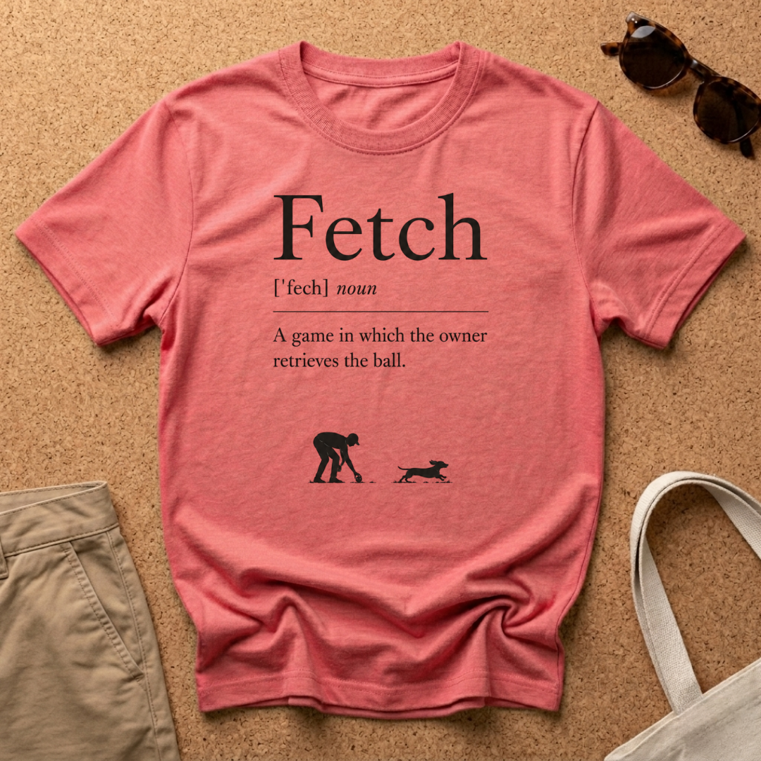 Fetch T-Shirt