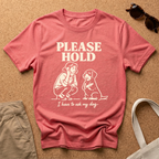 Please Hold T-Shirt