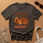 Home is Wiener T-Shirt