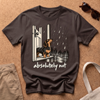 Absolutely Not T-Shirt