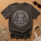 Trained Dachshund T-Shirt