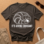 Giving Croissant T-Shirt