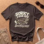 Sorry, I Ran T-Shirt - Dark Chocolate