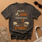 Behave T-Shirt