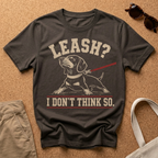 Leash? T-Shirt