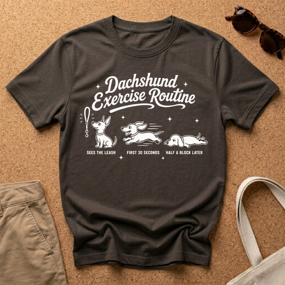 Dachshund Routine T-Shirt