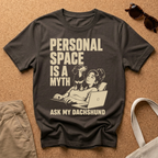 Personal Space is a Myth Female T-Shirt