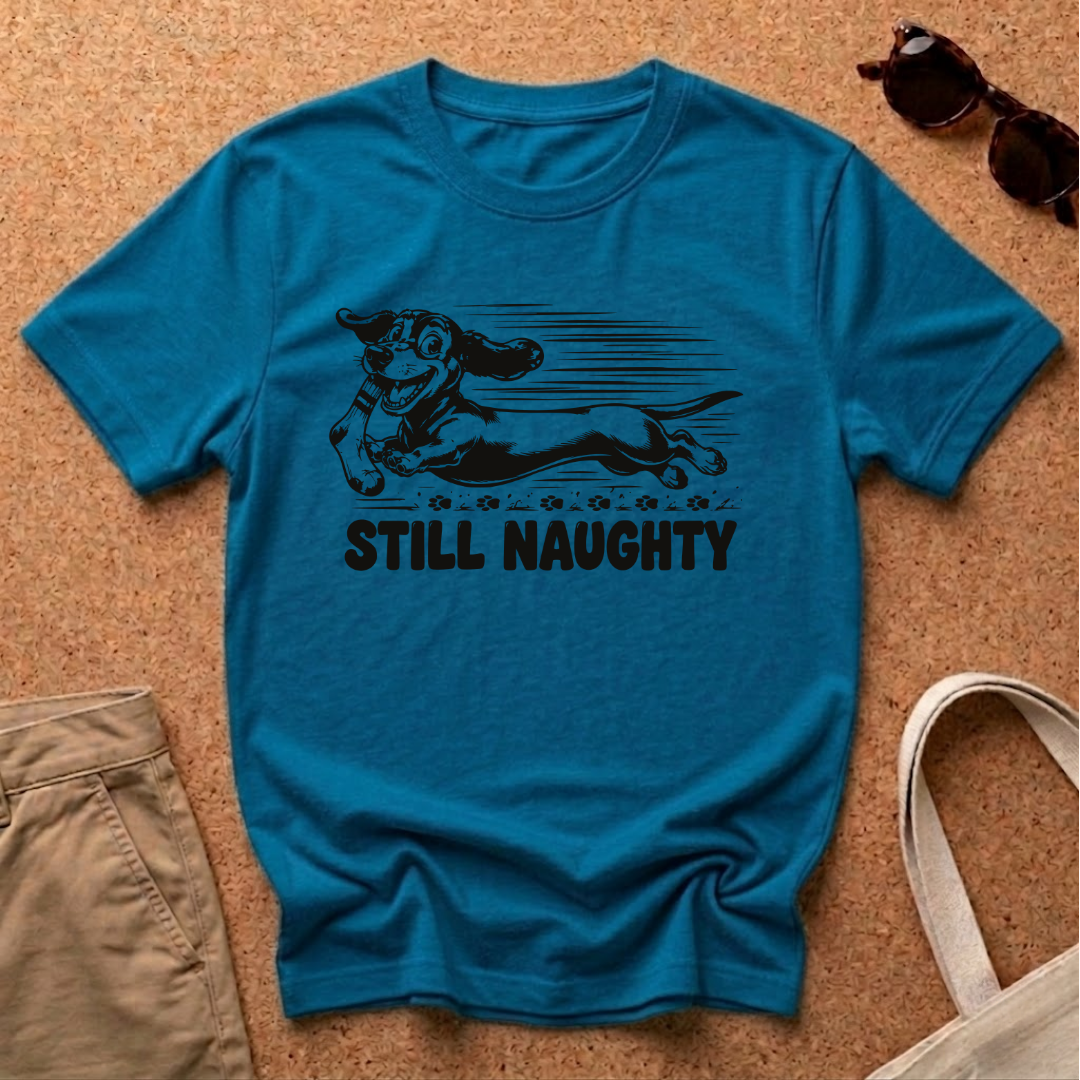 Still Naughty T-Shirt