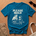 Please Hold T-Shirt