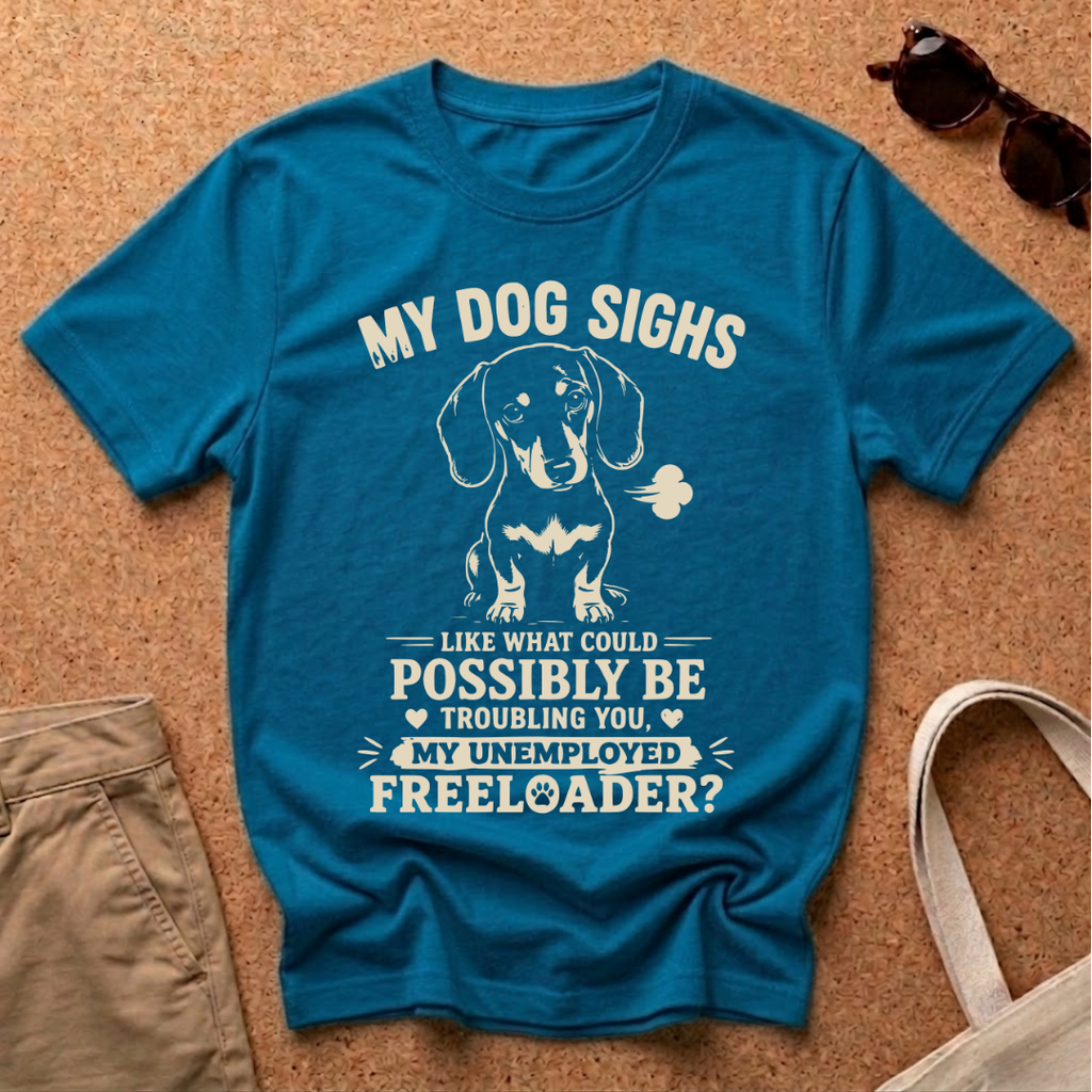 Unemployed Freeloader T-Shirt