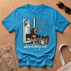 Absolutely Not T-Shirt