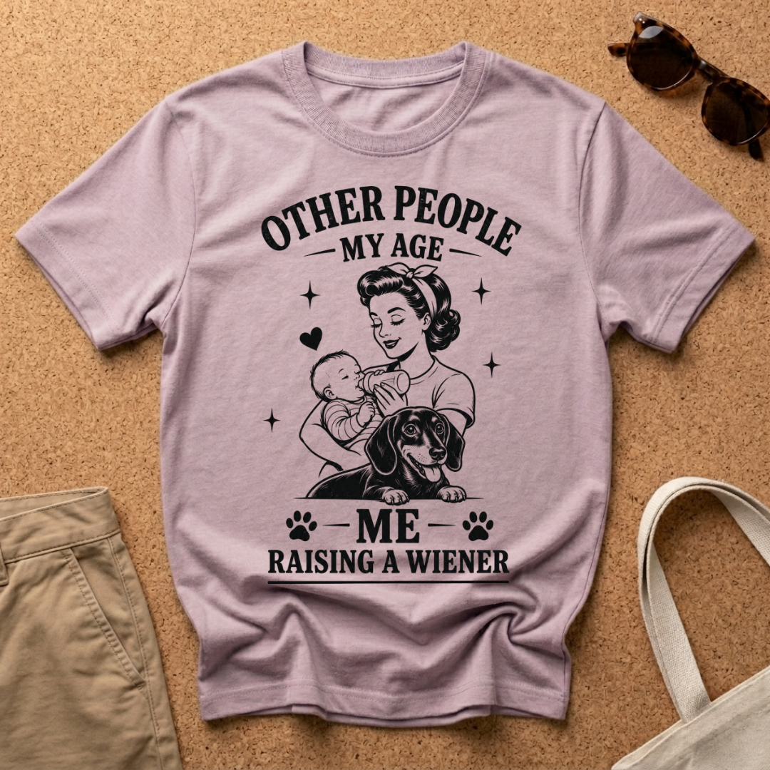 Raising a Wiener T-Shirt