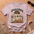 Always Judging T-Shirt