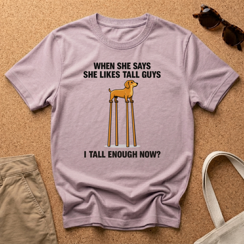 When She Likes Tall Guys T-Shirt