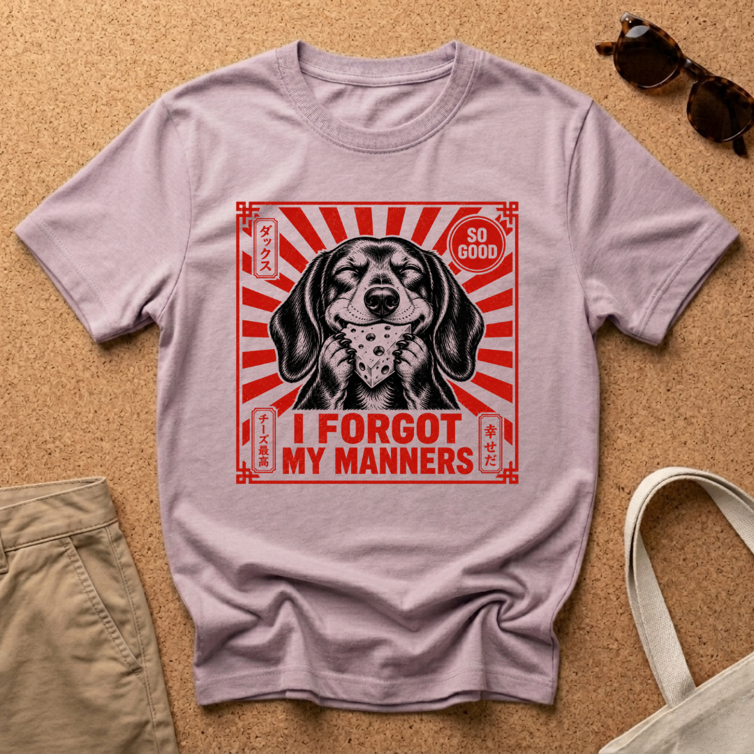 Forgot My Manners T-Shirt