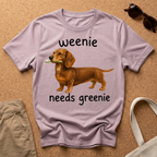 Weenie Needs Greenie T-Shirt