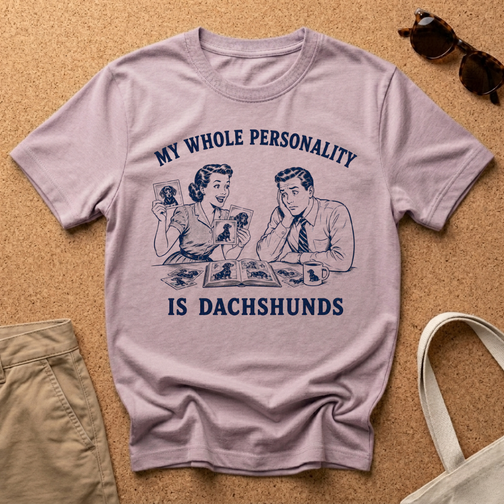 Dachshund Personality T-Shirt
