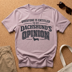 Dachshunds Opinion T-Shirt