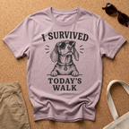 I Survived Today's Walk T-Shirt