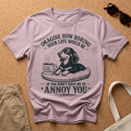 Annoy You T-Shirt