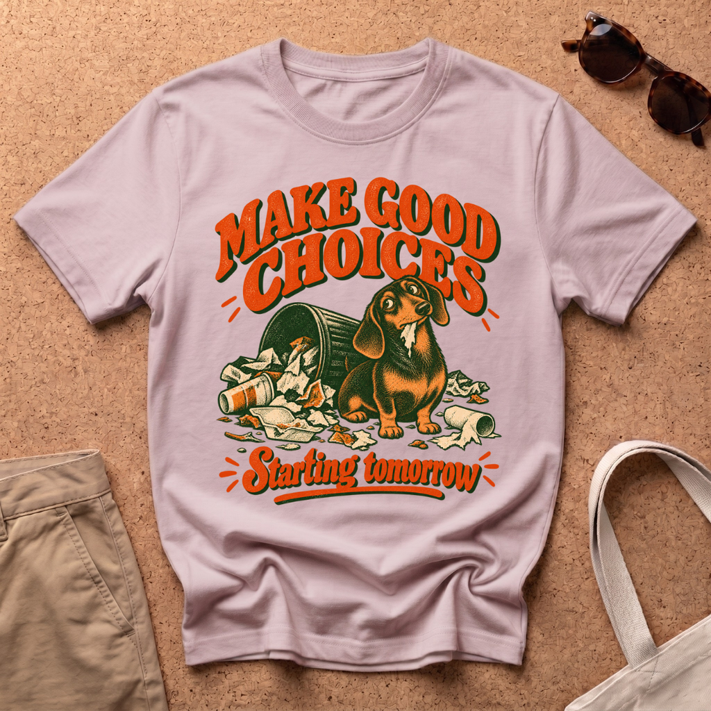 Good Choices T-Shirt