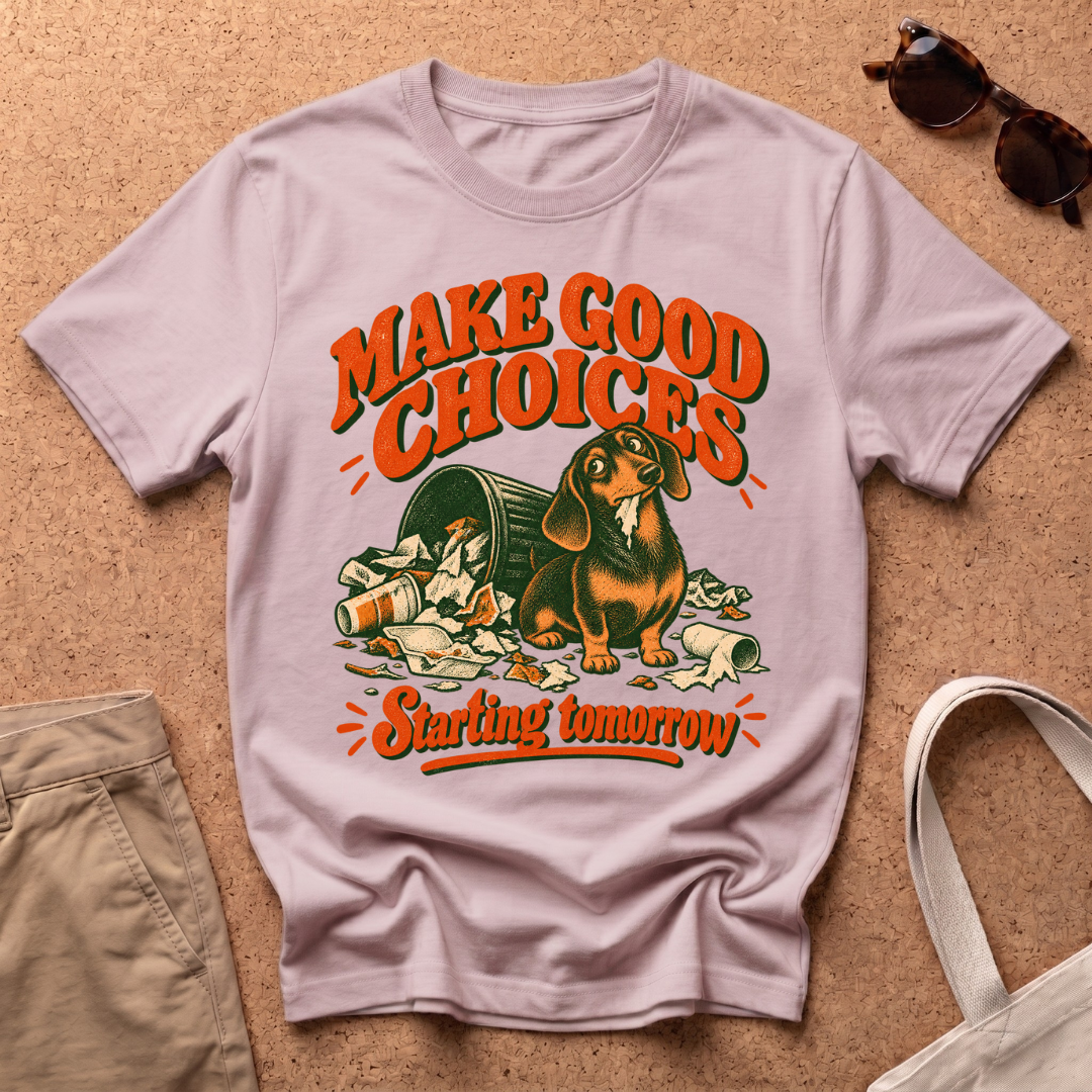 Good Choices T-Shirt
