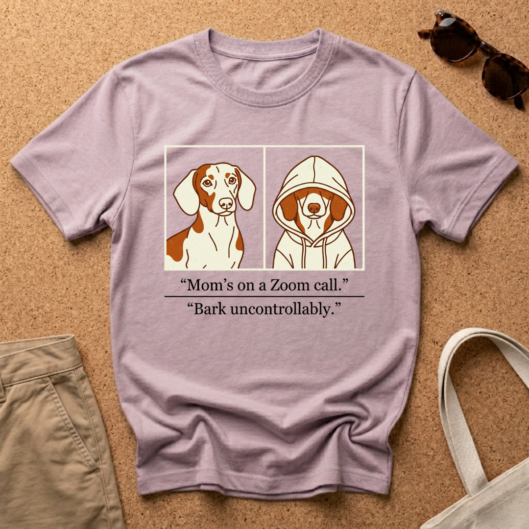 Zoom Call Then Bark T-Shirt
