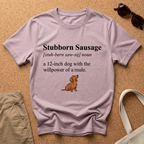 Stubborn Sausage Def T-Shirt