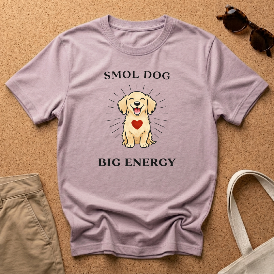 Smol Dog Big Energy T-Shirt
