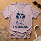 I Never Lose T-Shirt