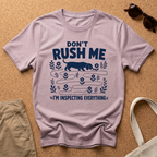 Don't Rush T-Shirt