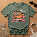 Weenie Mom Fueled by Coffee and Love T-Shirt