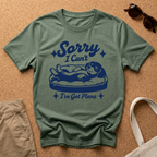 Sorry I can't. I have plans T-Shirt