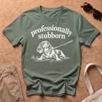 Profession Stubborn T-Shirt