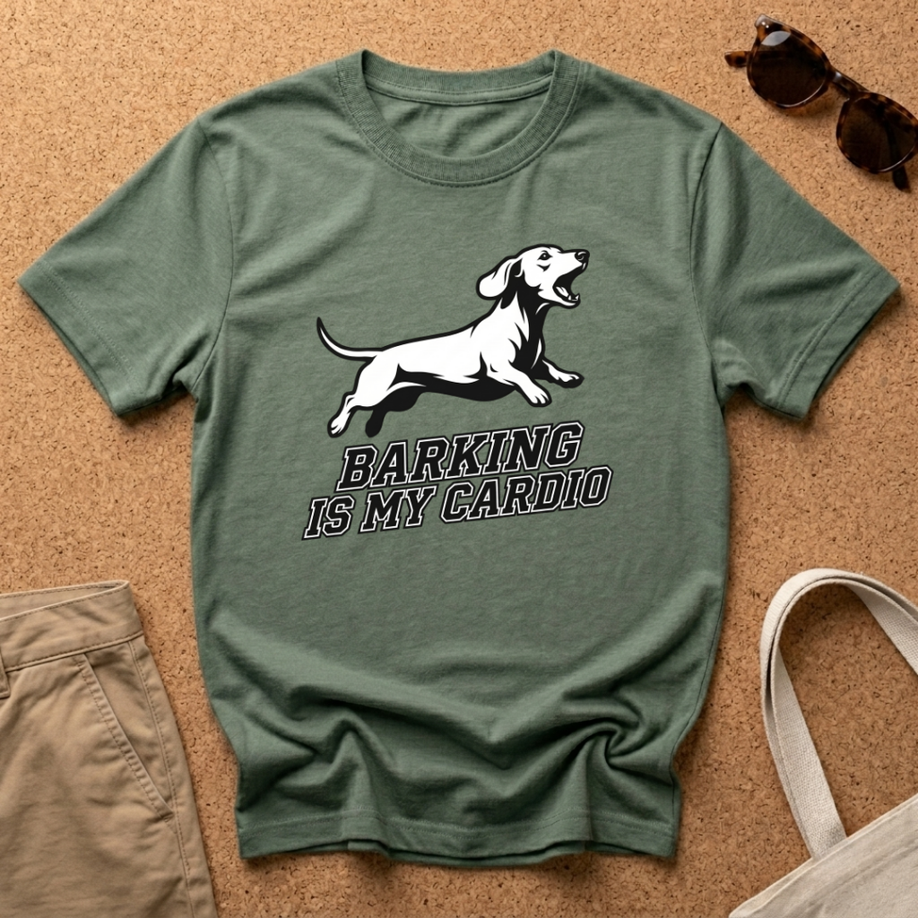 Barking Is My Cardio T-Shirt