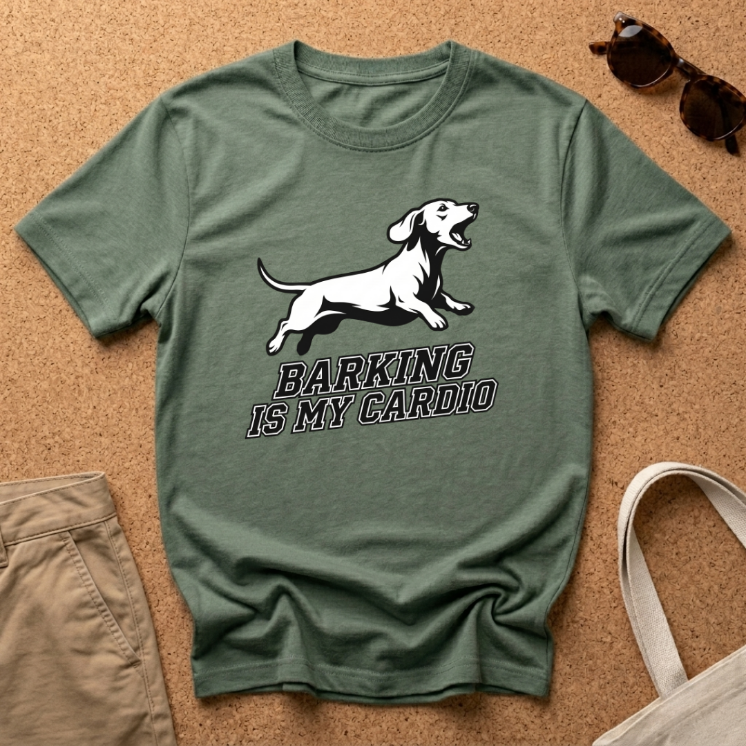 Barking Is My Cardio T-Shirt