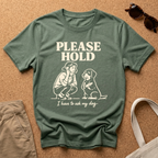 Please Hold T-Shirt