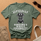Someone's Whole Personality T-Shirt
