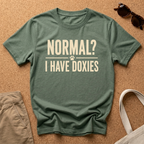 Normal? I have Doxies T-Shirt