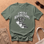 Bad Decisions Stairs T-Shirt - Military Green