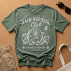 Rain Refusal Club T-Shirt