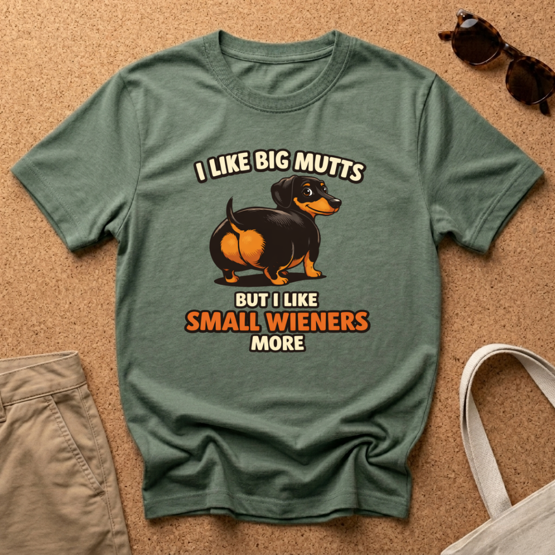 I Like Small Wieners T-Shirt