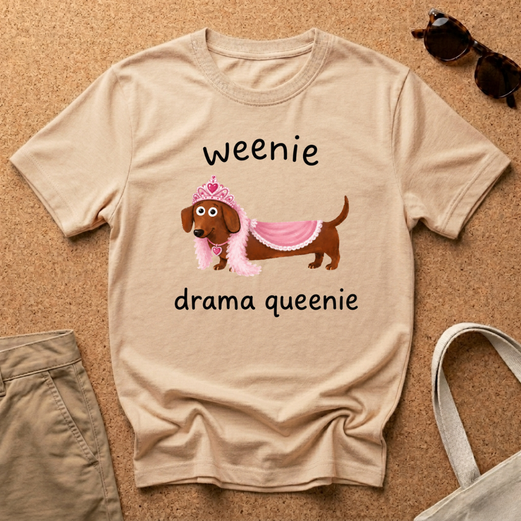 Weenie Drama Queenie T-Shirt