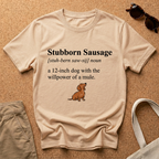 Stubborn Sausage Def T-Shirt