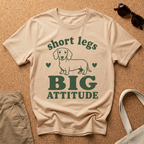 Short Leg Big Attitude T-Shirt