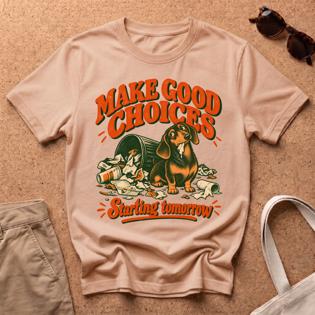 Good Choices T-Shirt