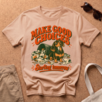 Good Choices T-Shirt