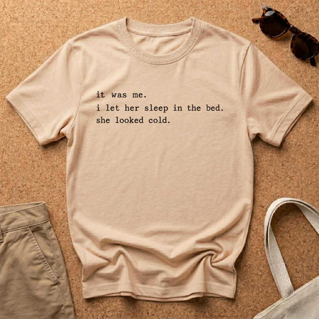 It Was Me T-Shirt